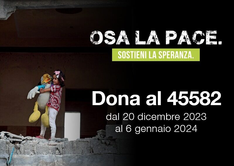 Osa la Pace. Caritas Italiana, Focsiv TV2000 e Radio InBlu2000 di nuovo unite per una Campagna solidale.